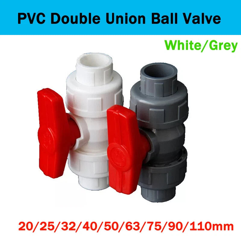 PVC Ball Valve Double Union Socket Solvent Weld 20mm to 110mm Plumbing Fittings