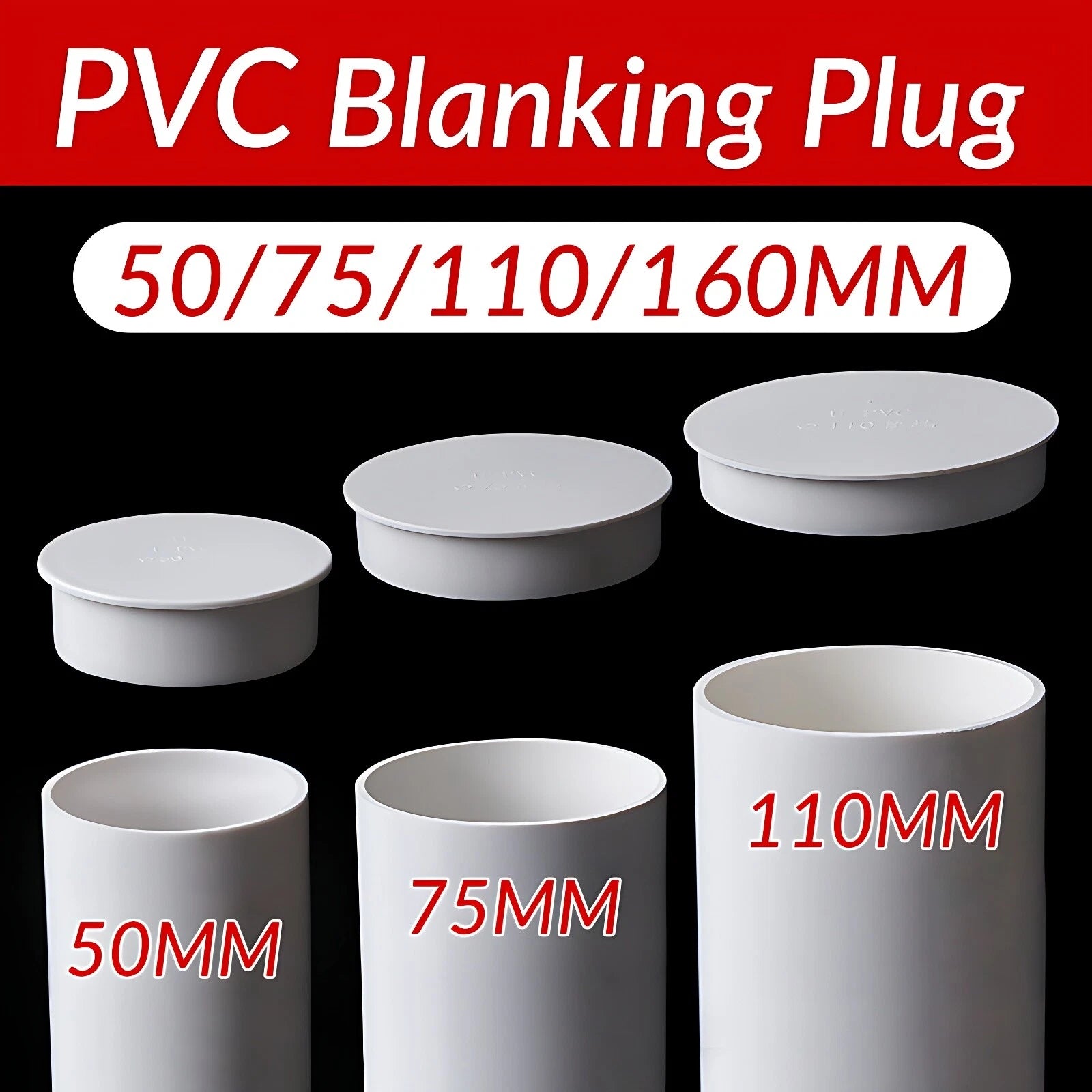 PVC Pipe End Cap Blanking Plug — Drain Pipe Stopper 50mm 75mm 110mm 160mm
