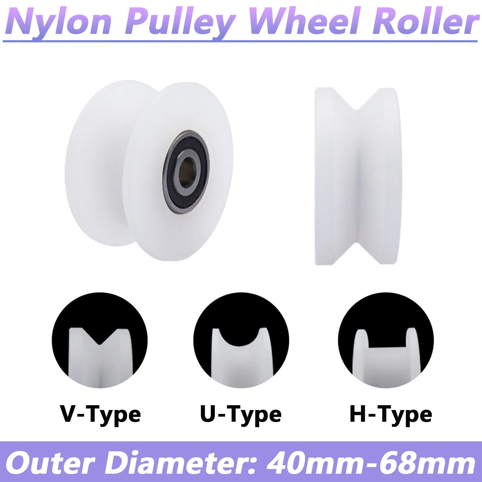 U/V/H Groove Nylon Pulley Wheel Roller OD 40mm-68mm High Quality Wheel Roller
