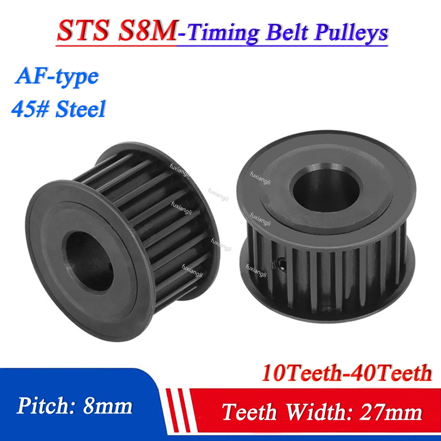 STS S8M 10T-40T Timing Belt Pulleys Pitch 8mm Teeth Width 27mm AF-type 45# Steel