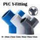 PVC Y-Fitting ID 20~63mm White Blue Grey PVC Y-Type Pipe Fitting Split Fittings