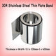 304 Stainless Steel Thin Plate Band Thick 0.01mm~1mm Metal Strip Roll Foil Sheet